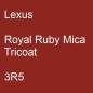 Preview: Lexus, Royal Ruby Mica Tricoat, 3R5.